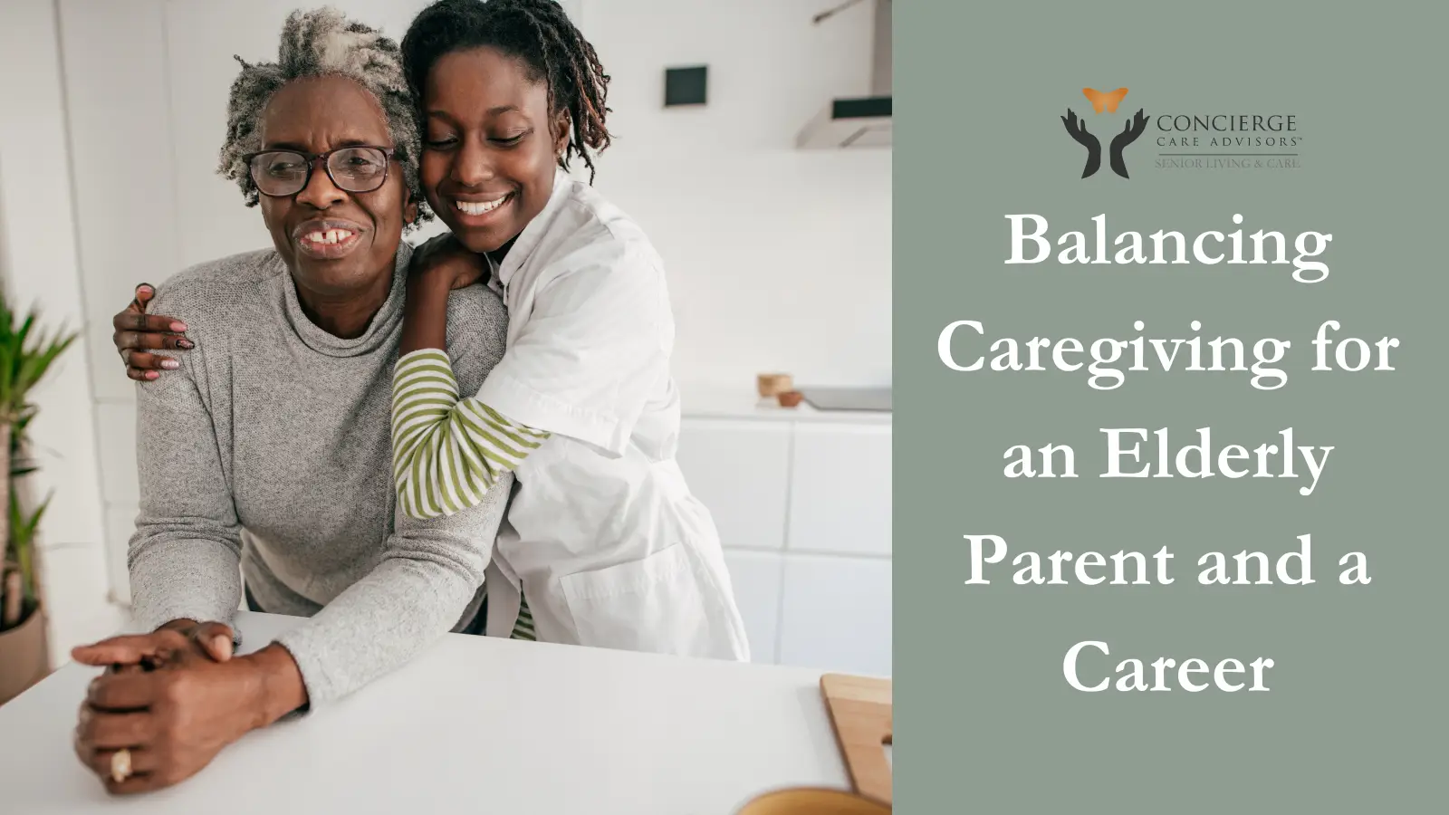 Balancing Caregiving for an Elderly Parent and a Career