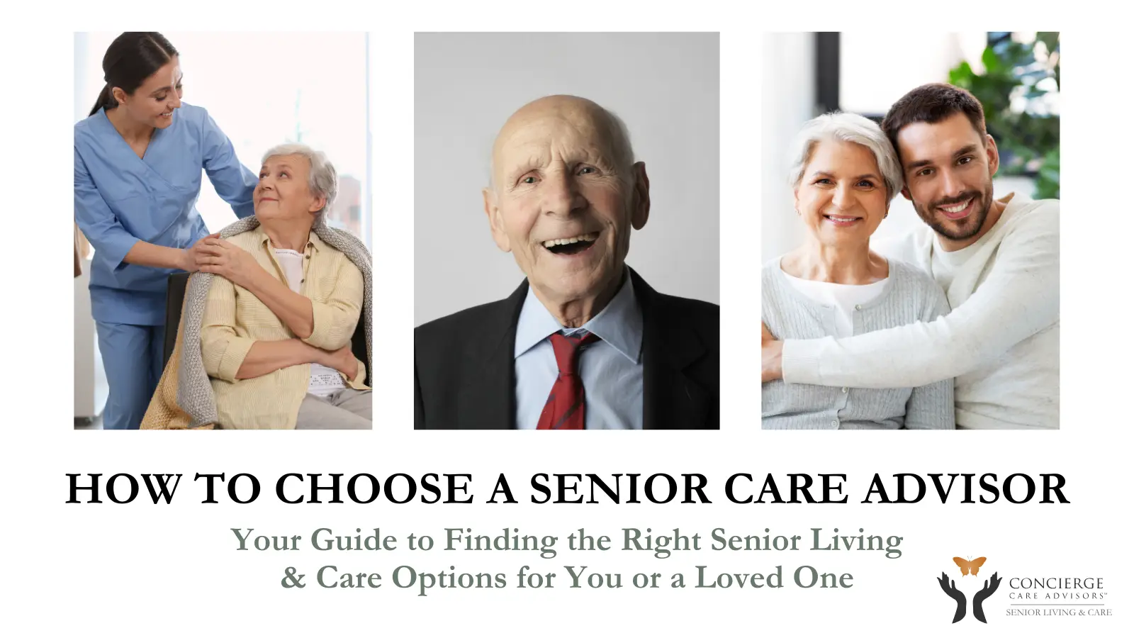 How to Choose a Senior Care Advisor